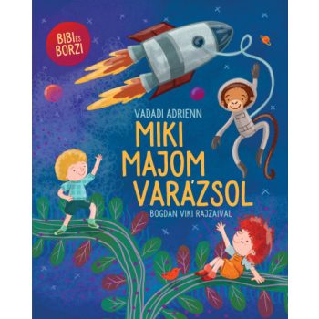 Miki majom varázsol - ELŐRENDELHETŐ