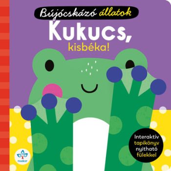   Kukucs, kisbéka! – Interaktív tapikönyv nyitható fülekkel - ELŐRENDELHETŐ
