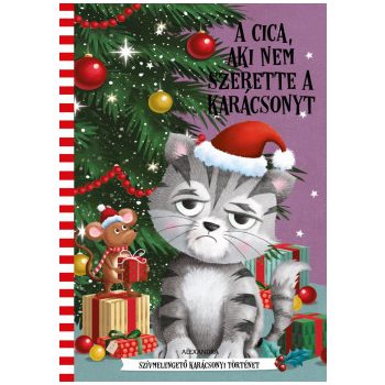   A cica, aki nem szerette a karácsonyt - Szívmelengető karácsonyi történet	