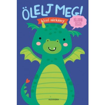 Ölelj meg! - Kicsi sárkány 