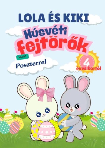 Lola és Kiki - Húsvéti fejtörők 4 éves kortól - ELŐRENDELHETŐ