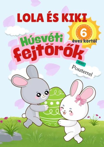 Lola és Kiki - Húsvéti fejtörők 6 éves kortól - ELŐRENDELHETŐ