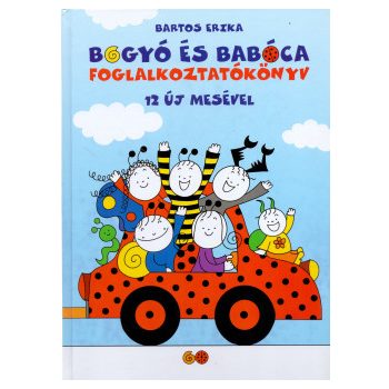 Bogyó és Babóca foglalkoztatókönyv 12 új mesével 
