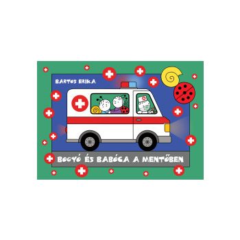 Bogyó és Babóca a mentőben