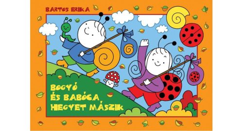 Bogyó és Babóca hegyet mászik - ELŐRENDELHETŐ