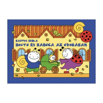 Bogyó és Babóca az óvodában