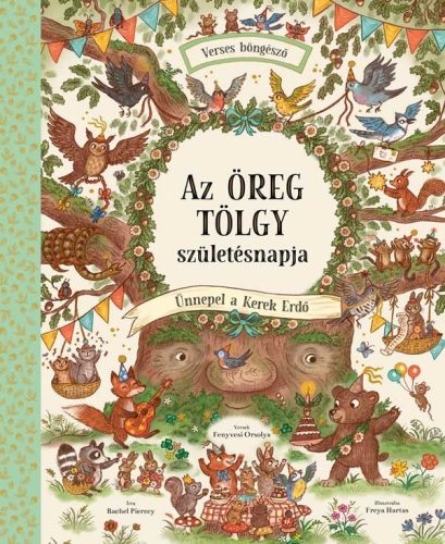 Az Öreg Tölgy születésnapja – Ünnepel a Kerek Erdő 