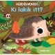 Ki lakik itt? - Húzd és mondd! (Sonja Baretti)