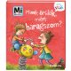 Minek örülök, miért haragszom? - Mi Micsoda Kicsi világ - kihajtható fülekkel