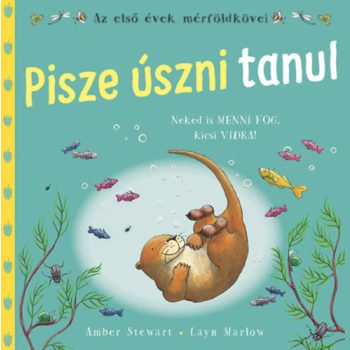 Az első évek mérföldkövei - Pisze úszni tanul