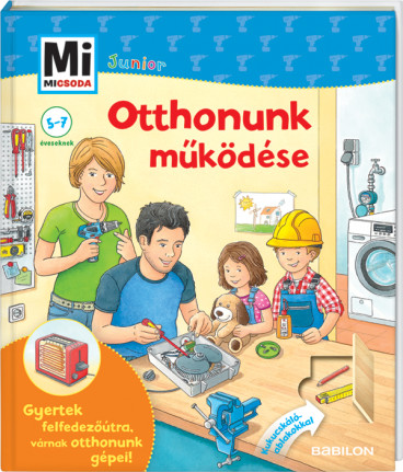 Mi MICSODA Junior – Otthonunk működése 