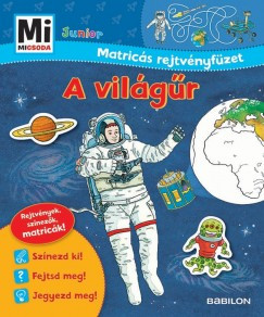 A világűr - Mi micsoda Junior Matricás rejtvényfüzet 