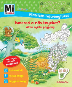 Ismered a növényeket? - Alma, nyírfa, pitypang - Mi Micsoda Junior Matricás rejtvényfüzet - Rejtvények, színezők, matricák!