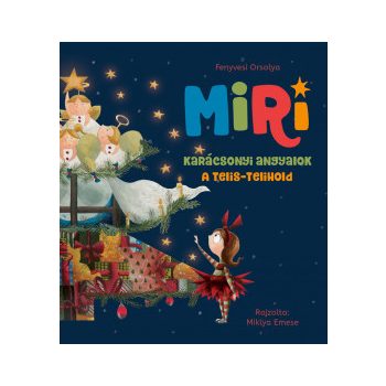 Miri 2. - Karácsonyi angyalok - A telis-telihold 