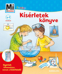 Kísérletek könyve - Mi Micsoda Junior	