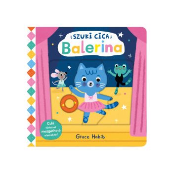   Szuki cica - Balerina - Cuki történet mozgatható elemekkel	