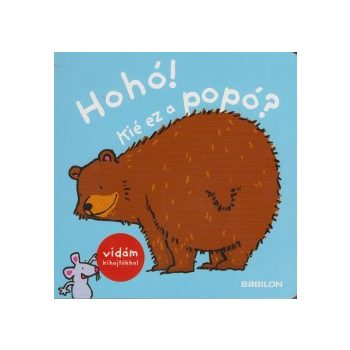  Hohó! Kié ez a popó? - Vidám kihajtókkal	