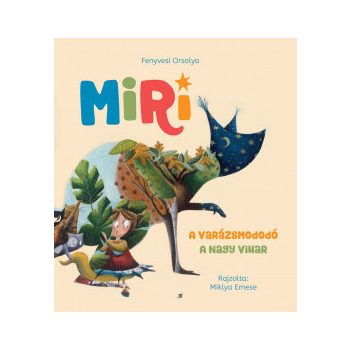 Miri 1. - A varázsmododó - A nagy vihar 