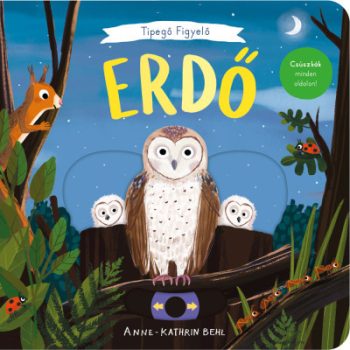Tipegő figyelő - Erdő - Csúszkák minden oldalon	