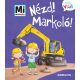 Nézd! Markoló! - Mi Micsoda Kicsi világ!
