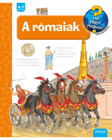  A rómaiak – Mit? Miért? Hogyan? (43.)