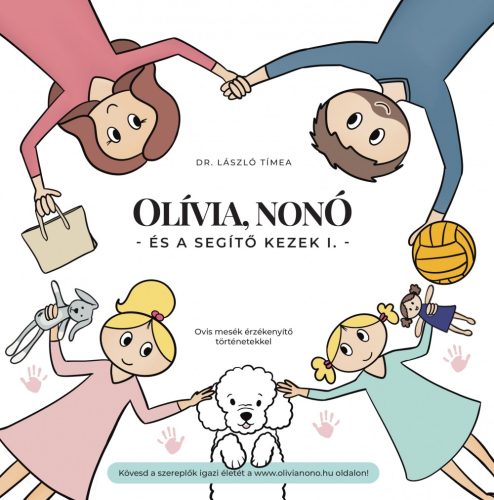 Olívia, Nonó és Beni kutya - Segítő kezek I.