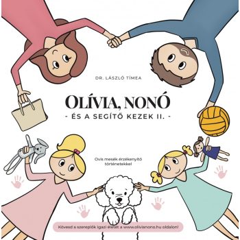 Olívia, Nonó és Beni kutya - Segítő kezek II.