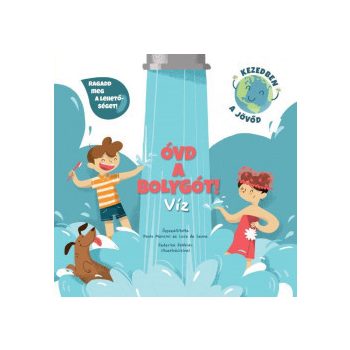 Óvd a bolygót! - Víz 