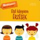 Első könyvem - Érzések - Montessori: Megismerem a világot	