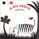 A kis zebra - Ujjbábos könyv	