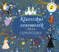 Klasszikus zenemesék: Csipkerózsika - Nyomd meg a hangjegyet, és hallgasd meg Csajkovszkij zenéjét!	