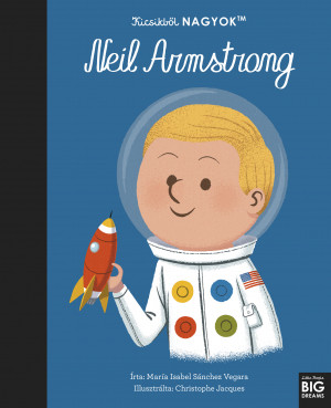 Kicsikből nagyok - Neil Armstrong