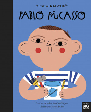 Kicsikből nagyok - Pablo Picasso