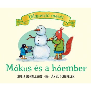 Tölgyerdő meséi - Mókus és a hóember