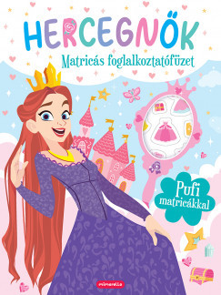 Hercegnők - Matricás foglalkoztatófüzet - Pufi matricákkal	