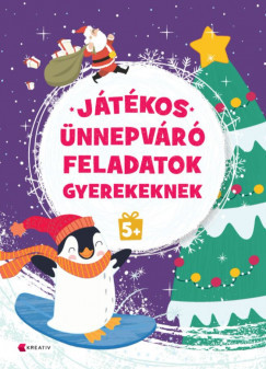 Játékos ünnepváró feladatok gyerekeknek 5+ 