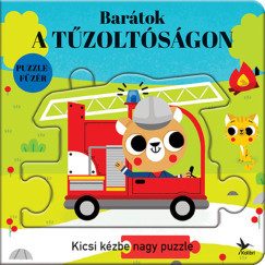 Barátok a tűzoltóságon - Kicsi kézbe nagy puzzle	