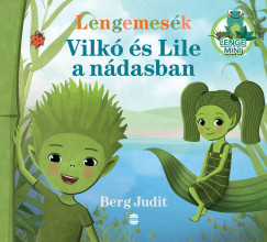 Lengemesék - Vilkó és Lile Este a nádasban