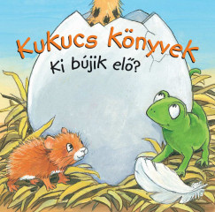 Kukucs könyvek - Ki bújik elő? 