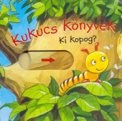 Kukucs Könyvek - Ki kopog? 