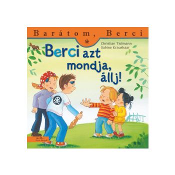 Berci azt mondja, állj!