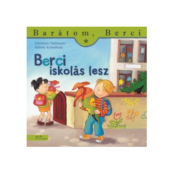 Berci iskolás lesz