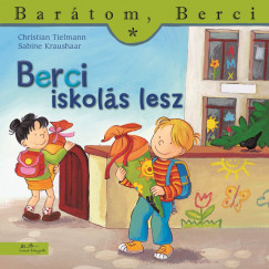 Berci iskolás lesz