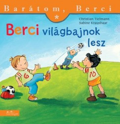 Berci világbajnok lesz