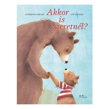 Akkor is szeretnél? 