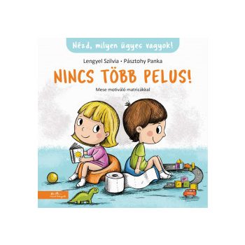 Nincs több pelus! - Mese motiváló matricákkal	