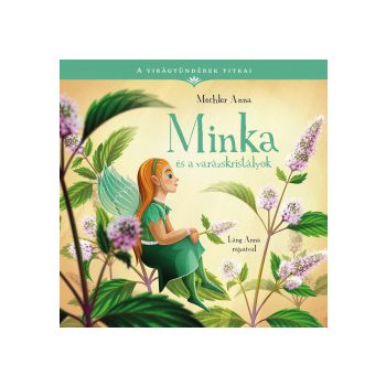   Minka és a varázskristályok - A virágtündérek titkai 6.