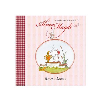 Alma Magdi - Barát a bajban