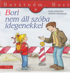 Bori nem áll szóba idegenekkel