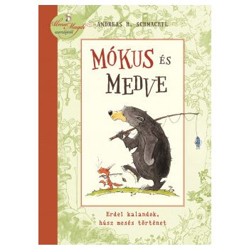 Mókus és Medve - Erdei kalandok, húsz mesés történet